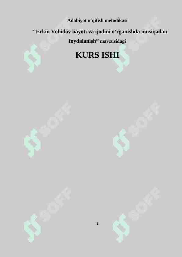 “Erkin Vohidov hayoti va ijodini oʻrganishda musiqadan foydalanish