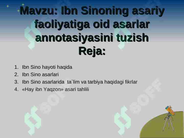 Ibn Sinoning asariy faoliyatiga oid asarlar annotasiyasini tuzish