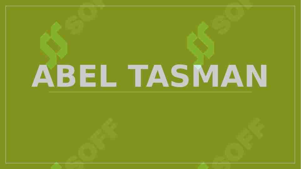 Abel Tasman Hayoti va sayohati