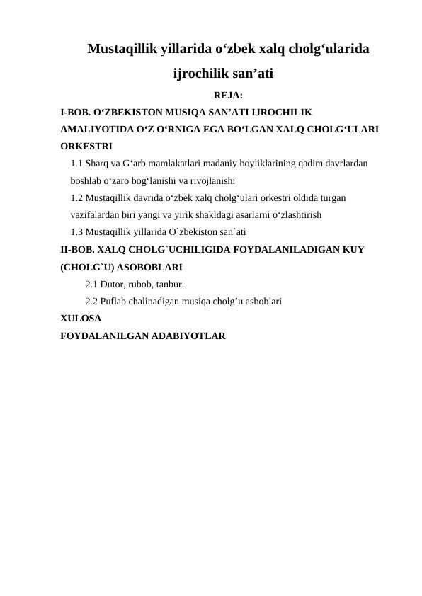 Mustaqillik yillarida o‘zbek xalq cholg‘ularida ijrochilik san’ati