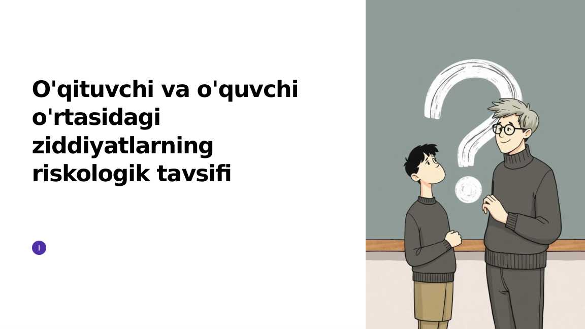 Oʻwituvchi va oʻquvchi orasidagi ziddiyatlarning riskologik tavsifi