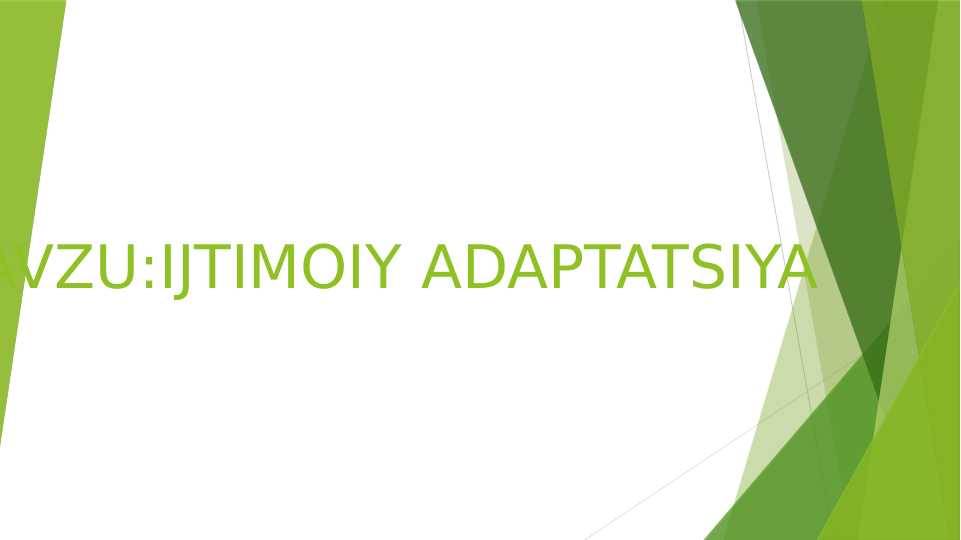 IJTIMOIY ADAPTATSIYA