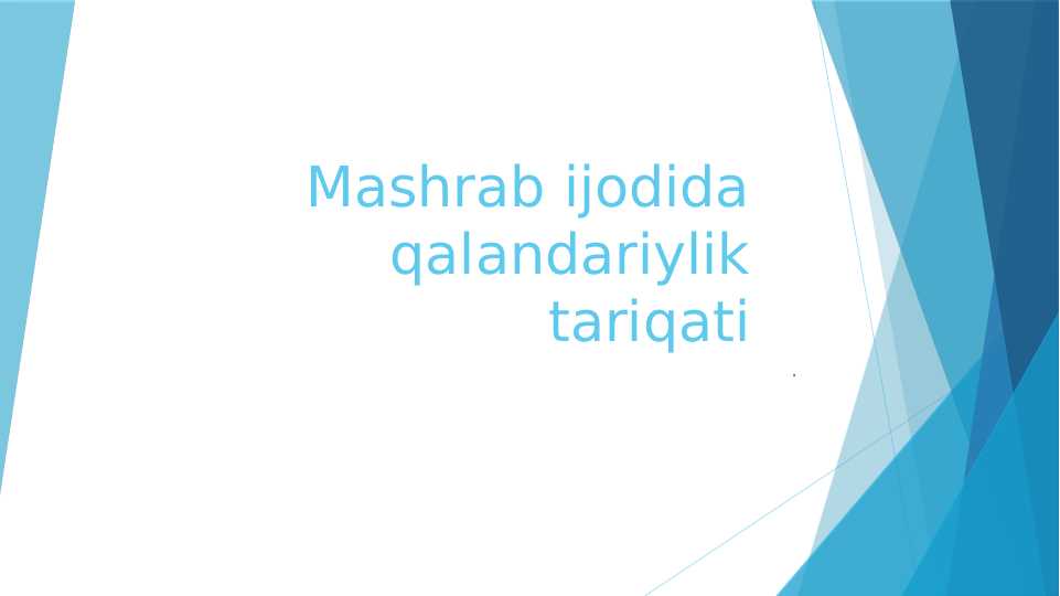 Mashrab ijodida qalandariylik tariqati