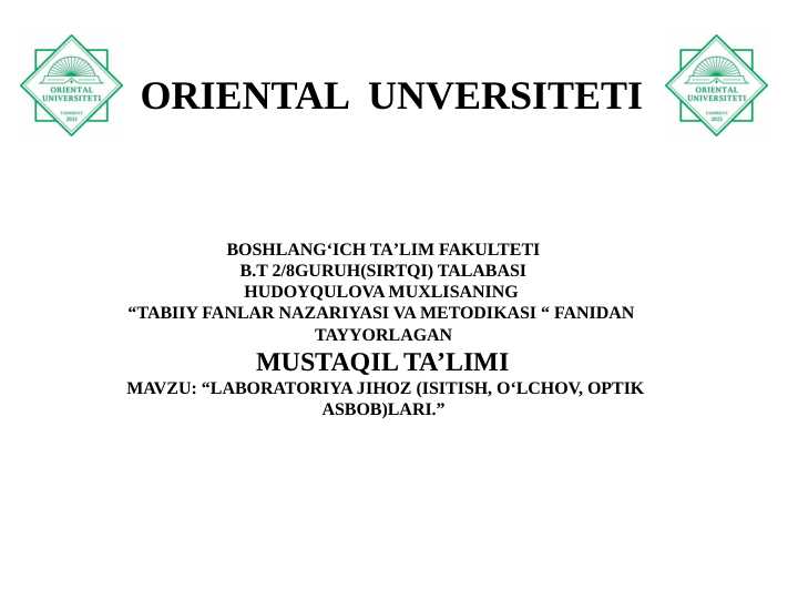 LABORATORIYA JIHOZ (ISITISH, O‘LCHOV, OPTIK ASBOB)LARI.