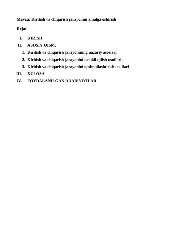 Kiritish va chiqarish jarayonini amalga oshirish