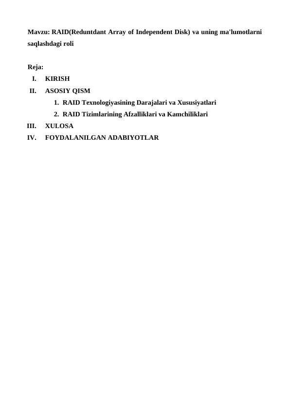 RAID(Reduntdant Array of Independent Disk) va uning ma'lumotlarni saqlashdagi roli