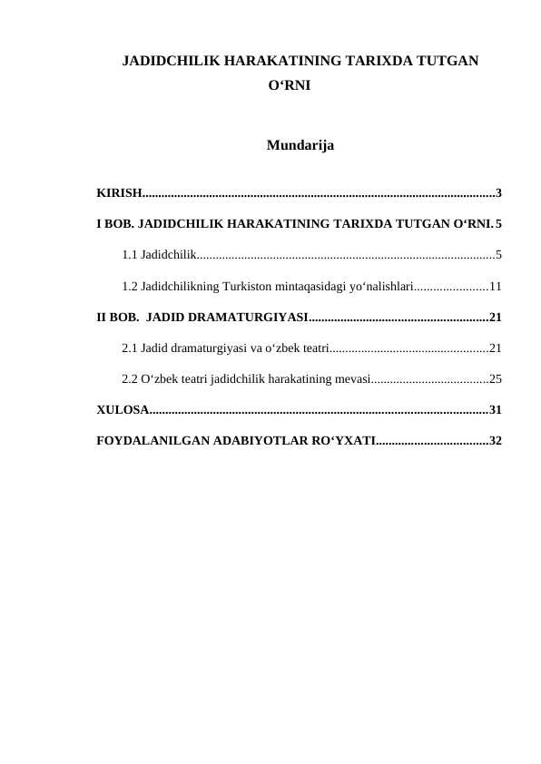 JADIDCHILIK HARAKATINING TARIXDA TUTGAN OʻRNI