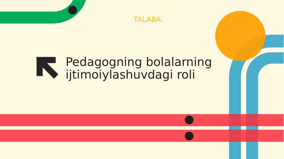 Pedagogning bolalarning ijtimoiylashuvdagi roli