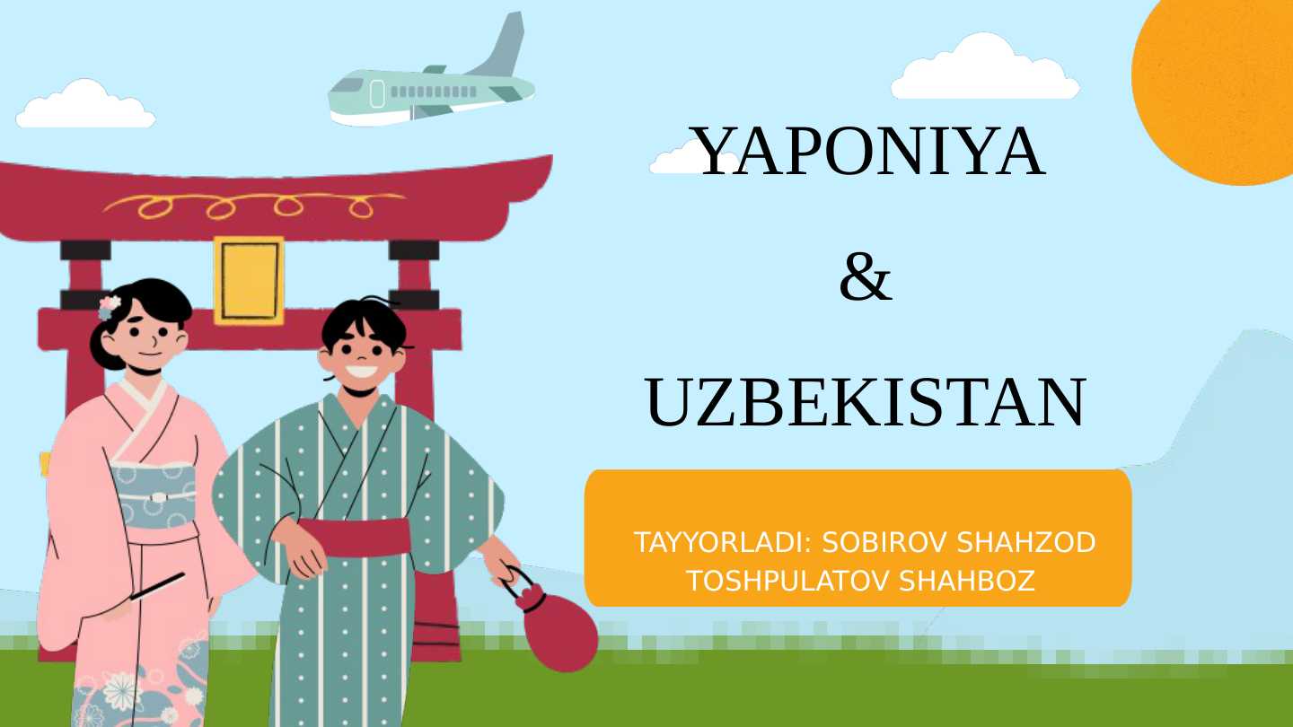 YAPONIYA  & UZBEKISTAN