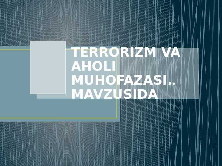 TERRORIZM VA AHOLI MUHOFAZASI