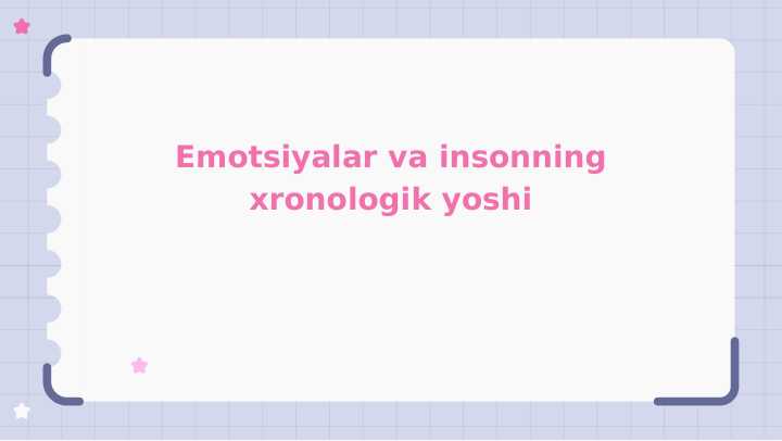 Emotsiya va inson xronologik yoshi
