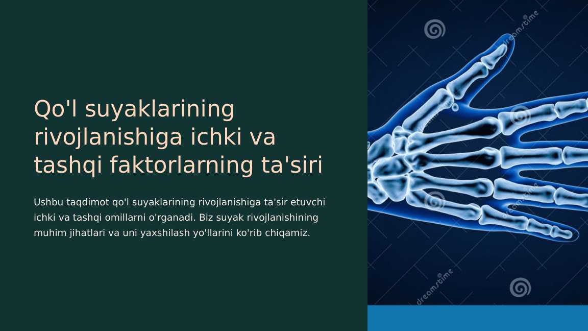 Qo'l suyaklarining rivojlanishiga ichki va tashqi faktorlarning ta'siri