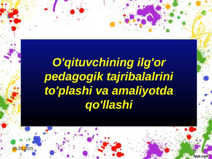 ilg'or pedagogik tajribalaldan foydalanish yo'llari O'qituvchining ilg'or pedagogik tajribalalrini to'plashi va amaliyotda qo'llashi