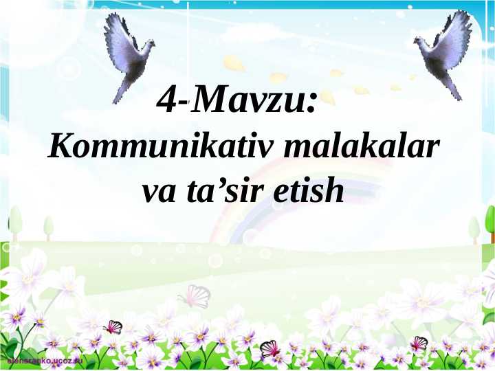 Kommunikativ malakalar va ta’sir etish. Kommunikativ malakalar  ped mahorat