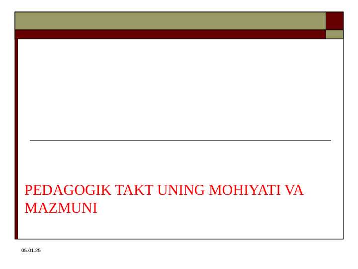 PEDAGOGIK TAKT UNING MOHIYATI VA MAZMUNI