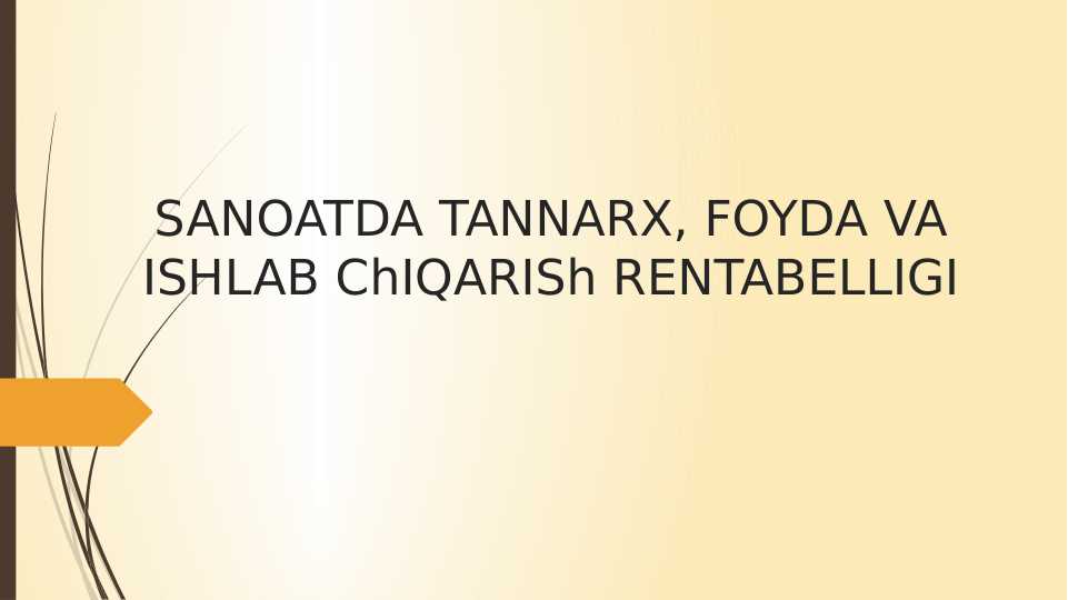SANOATDA TANNARX, FOYDA VA ISHLAB ChIQARISh RENTABELLIGI