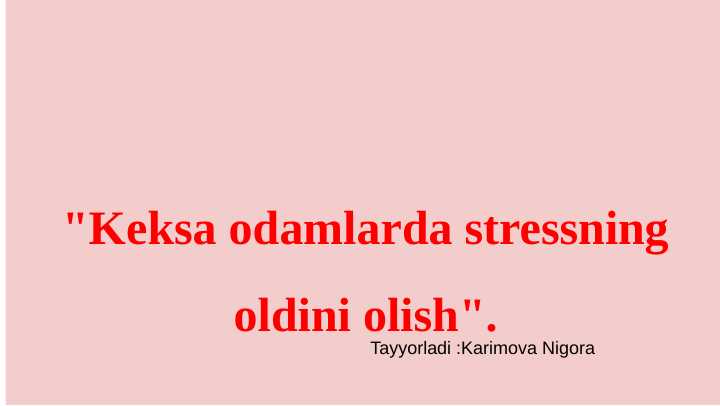Keksa odamlarda stressning oldini olish