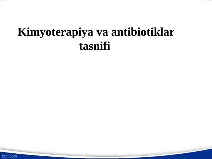Kimyoterapiya va antibiotiklar tasnifi