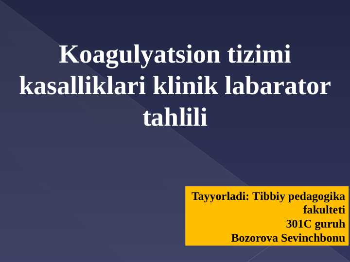 Koagulyatsion tizimi kasalliklari klinik labarator tahlili