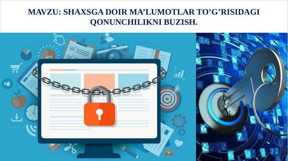 SHAXSGA DOIR MA’LUMOTLAR TO’G’RISIDAGI QONUNCHILIKNI BUZISH.