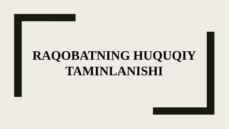 Raqobatning huquqiy taminlanishi