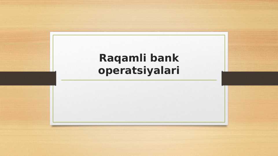 Raqamli bank operatsiyalari