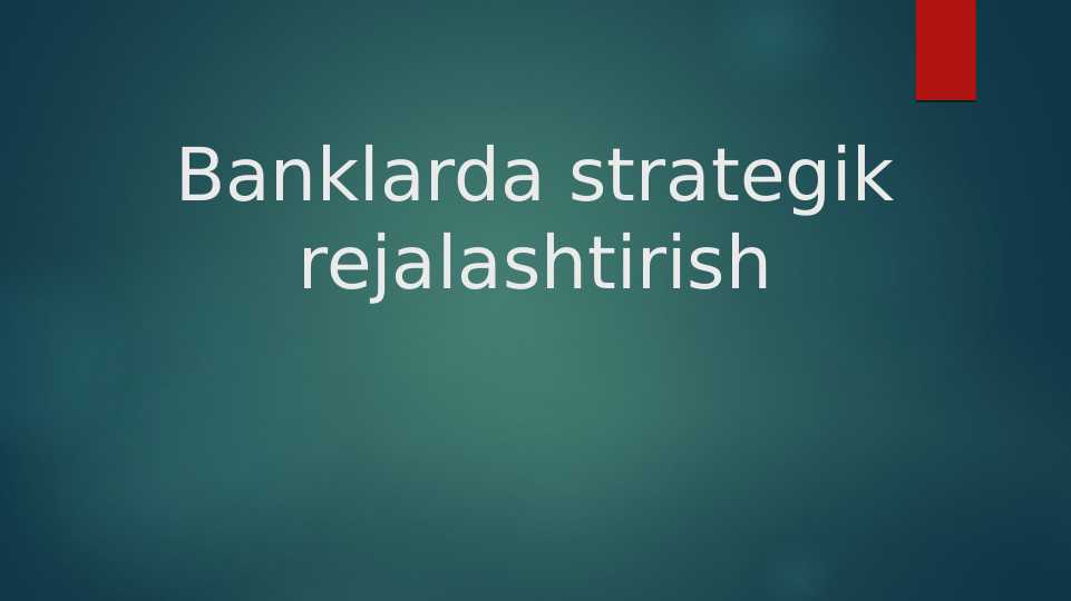 Banklarda strategik rejalashtirish