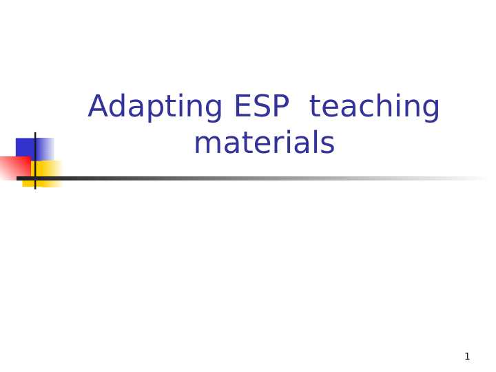 Adapting ESP teaching materials