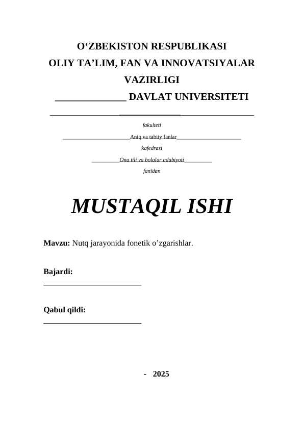 Nutq jarayonida fonetik o’zgarishlar. / Mustaqil ish/