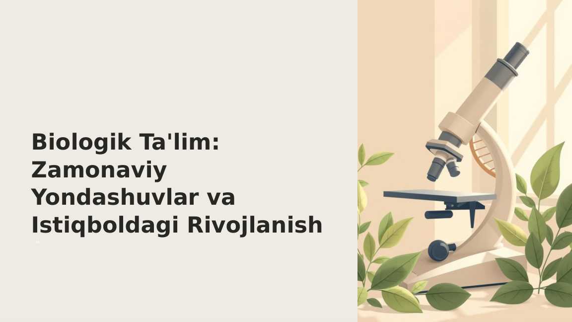 Biologik ta'limda zamonaviy yondashuvlar