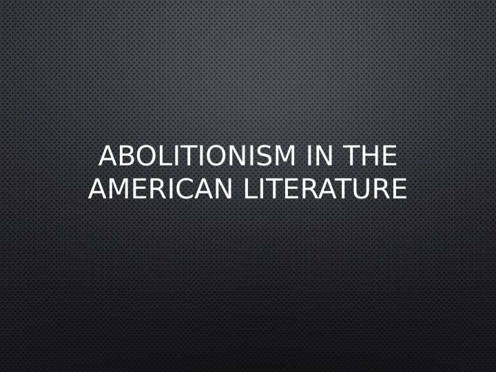 Abolitionism in the american literature