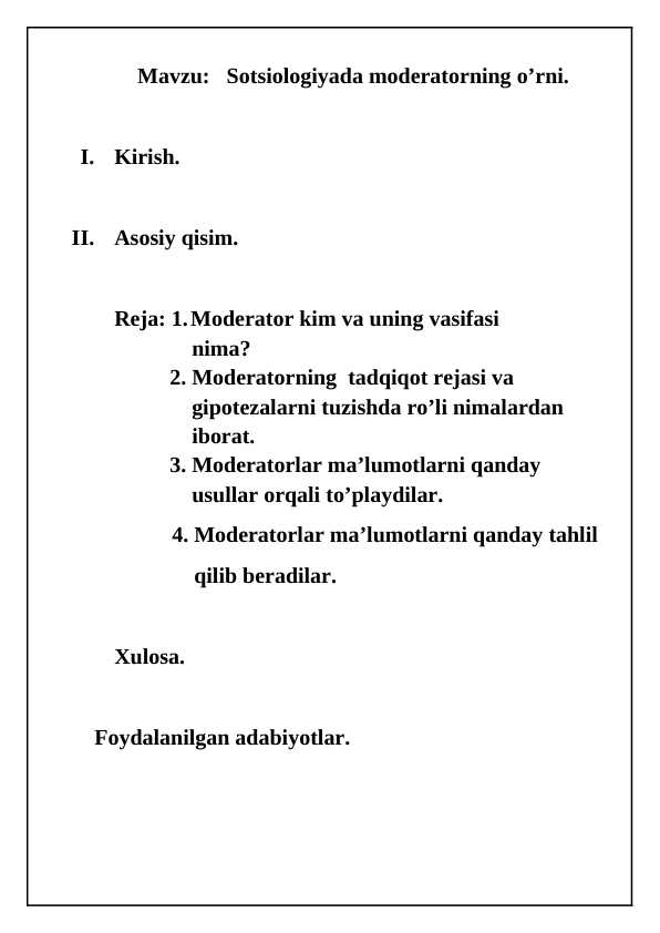 Sotsiologiyada moderatorning o’rni.