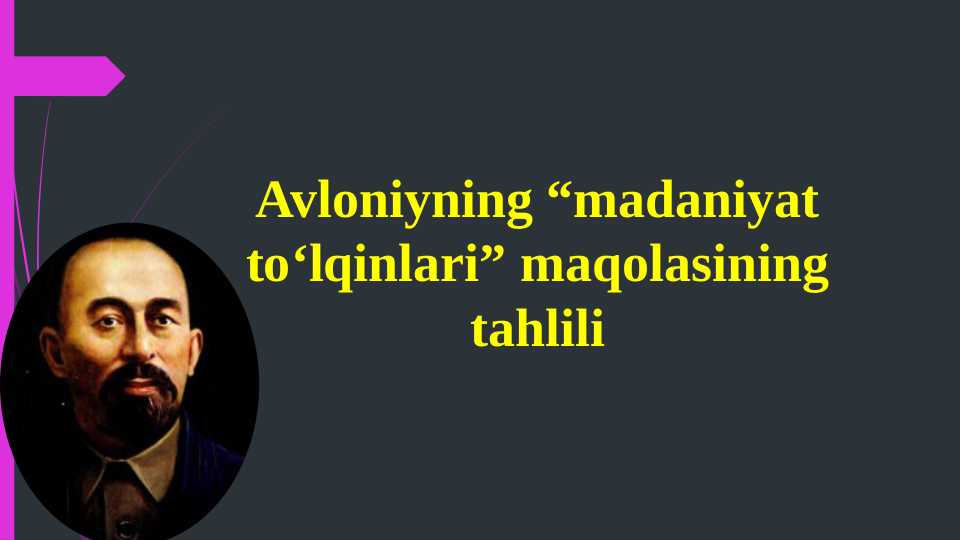 Avloniyning “madaniyat to‘lqinlari” maqolasining tahlili