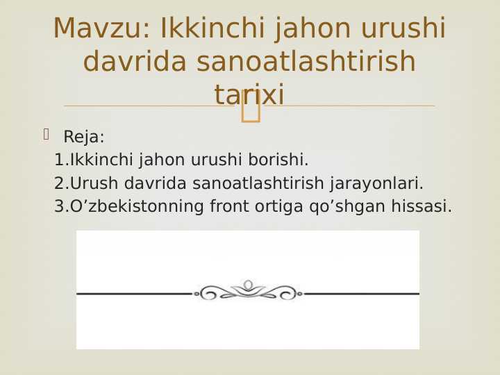 Ikkinchi jahon urushi davrida sanoatlashtirish tarixi