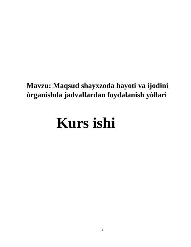 Maqsud shayxzoda hayoti va ijodini òrganishda jadvaldan foydalanish yollar