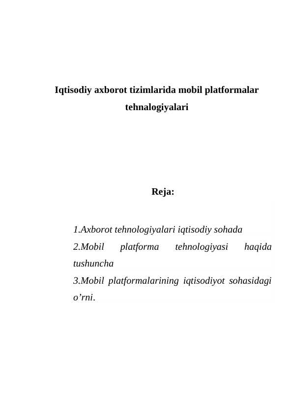 Iqtisodiy axborot tizimlarida mobil platformalar tehnalogiyalari