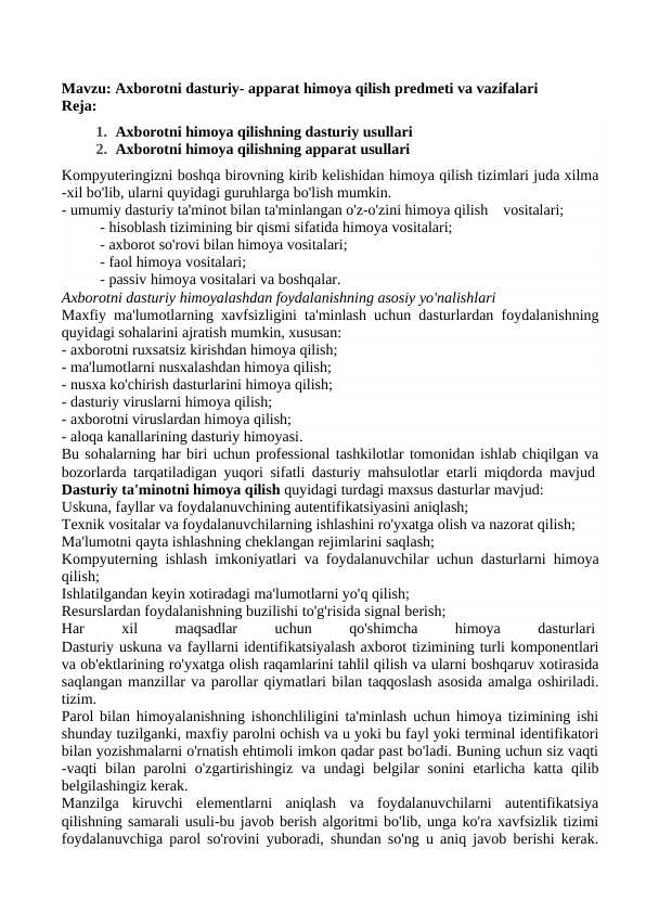 Axborotni dasturiy- apparat himoya qilish predmeti va vazifalari