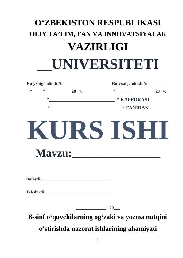 6-sinf o‘quvchilarning og‘zaki va yozma nutqini o‘stirishda nazorat ishlarining ahamiyati