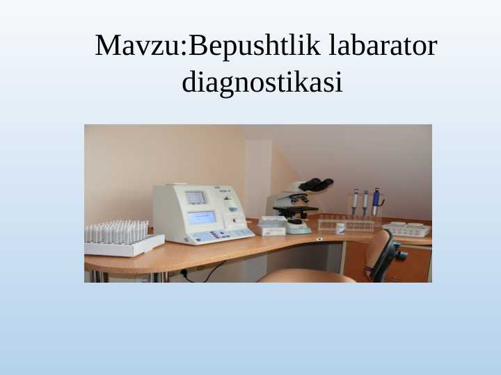Bepushylik labarator diagnostikasi ppt