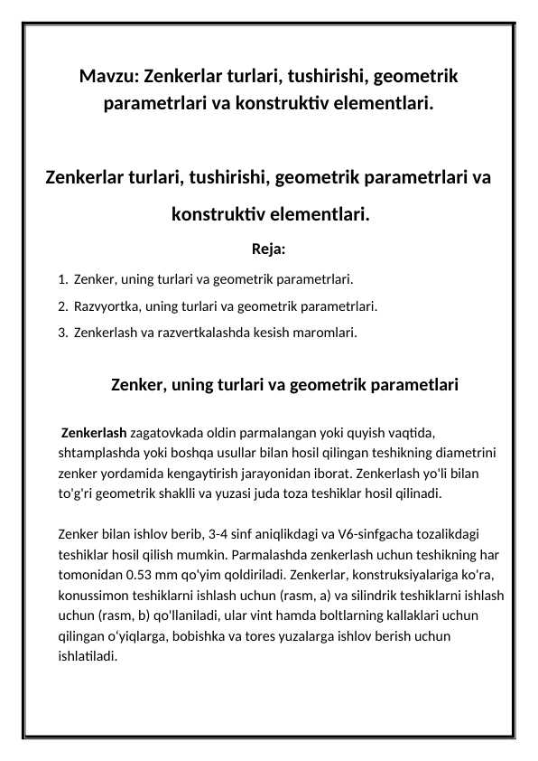Zenkerlar turlari, tushirishi, geometrik parametrlari va konstruktiv elementlari
