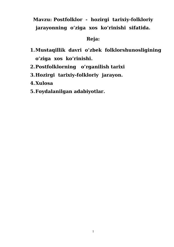 Postfolklor - hozirgi tarixiy - folkloriy jarayon