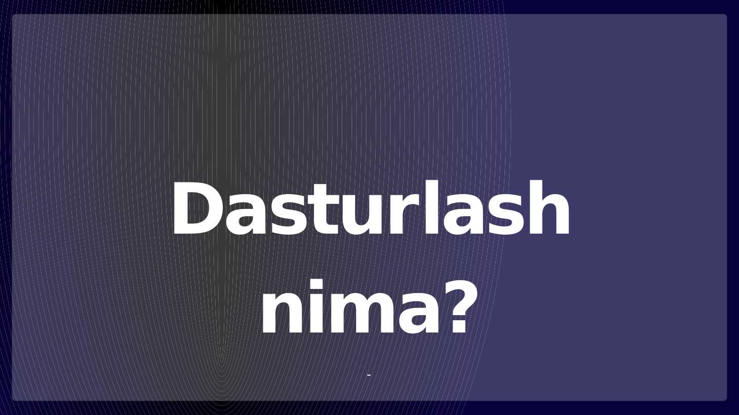 Dasturlash nima?