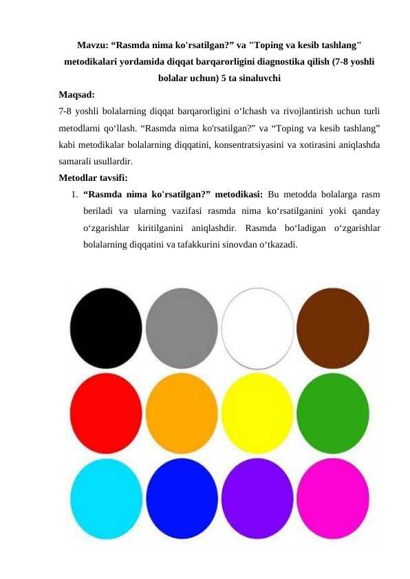 “Rasmda nima ko'rsatilgan?” va "Toping va kesib tashlang" metodikalari yordamida diqqat barqarorligini diagnostika qilish (7-8 yoshli bolalar uchun) 5 ta sinaluvchi