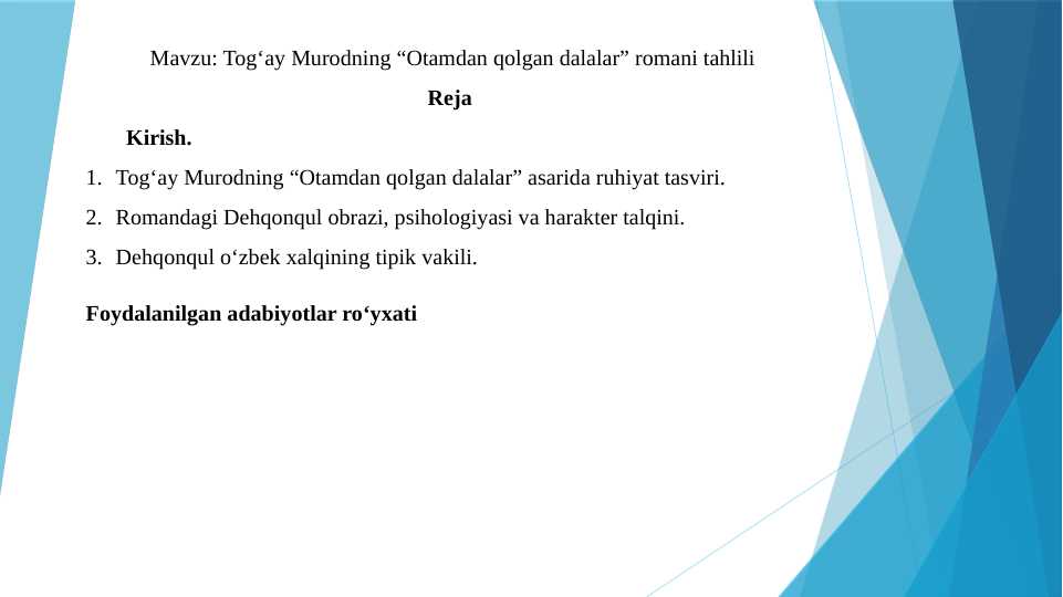 Tog‘ay Murodning “Otamdan qolgan dalalar” romani tahlili