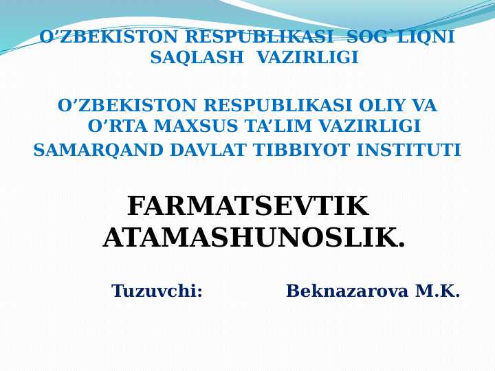 FARMATSEVTIK ATAMASHUNOSLIK Lotin tili