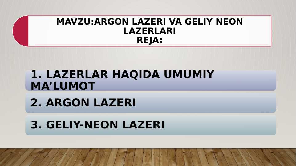 ARGON LAZERI VA GELIY NEON LAZERLARI