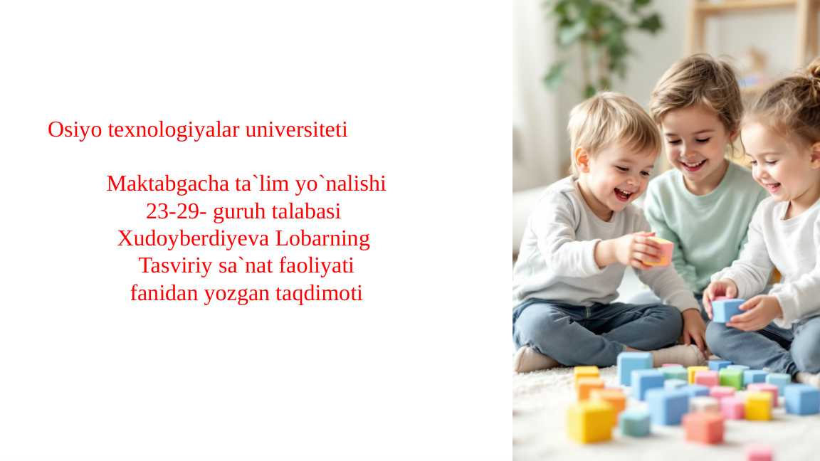 Rasm Loy Applikatsiya va Qurish Yasash Ishlari Oyin Bilan Bogliqligi