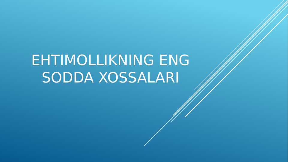 Ehtimollikning eng sodda xossalari