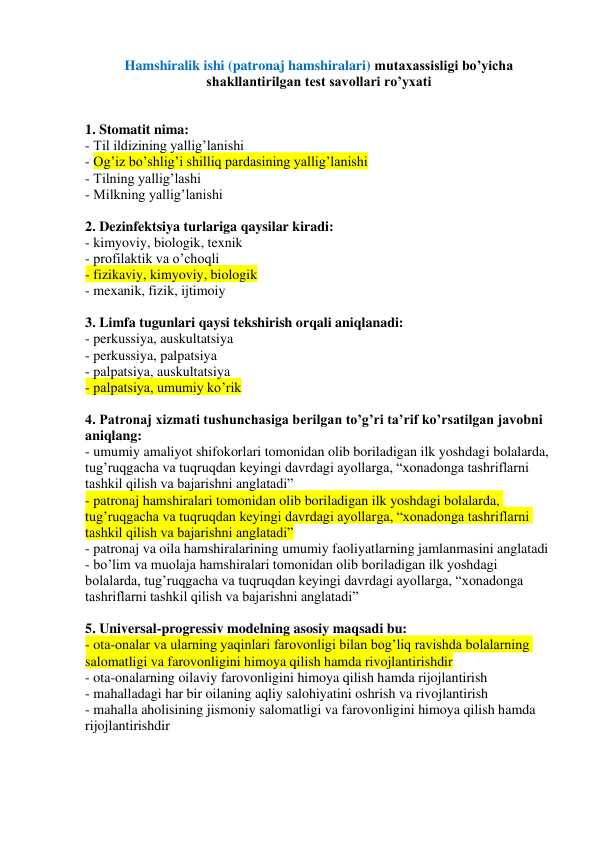 Hamshiralik ishi (patronaj hamshiralari) mutaxassisligi bo’yicha shakllantirilgan test savollari ro’yxati