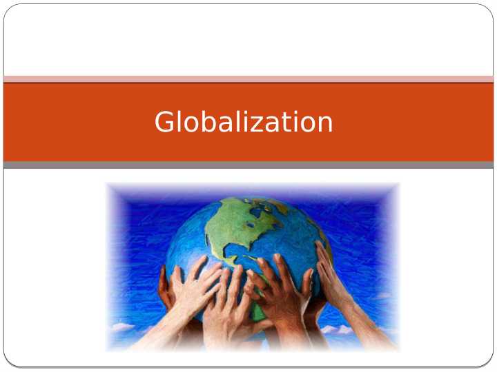 Globalization